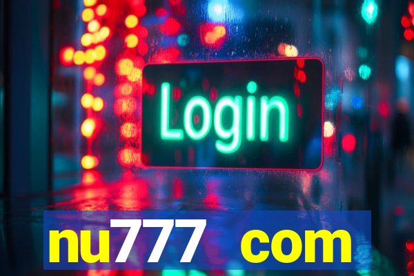 nu777 com plataforma de jogos